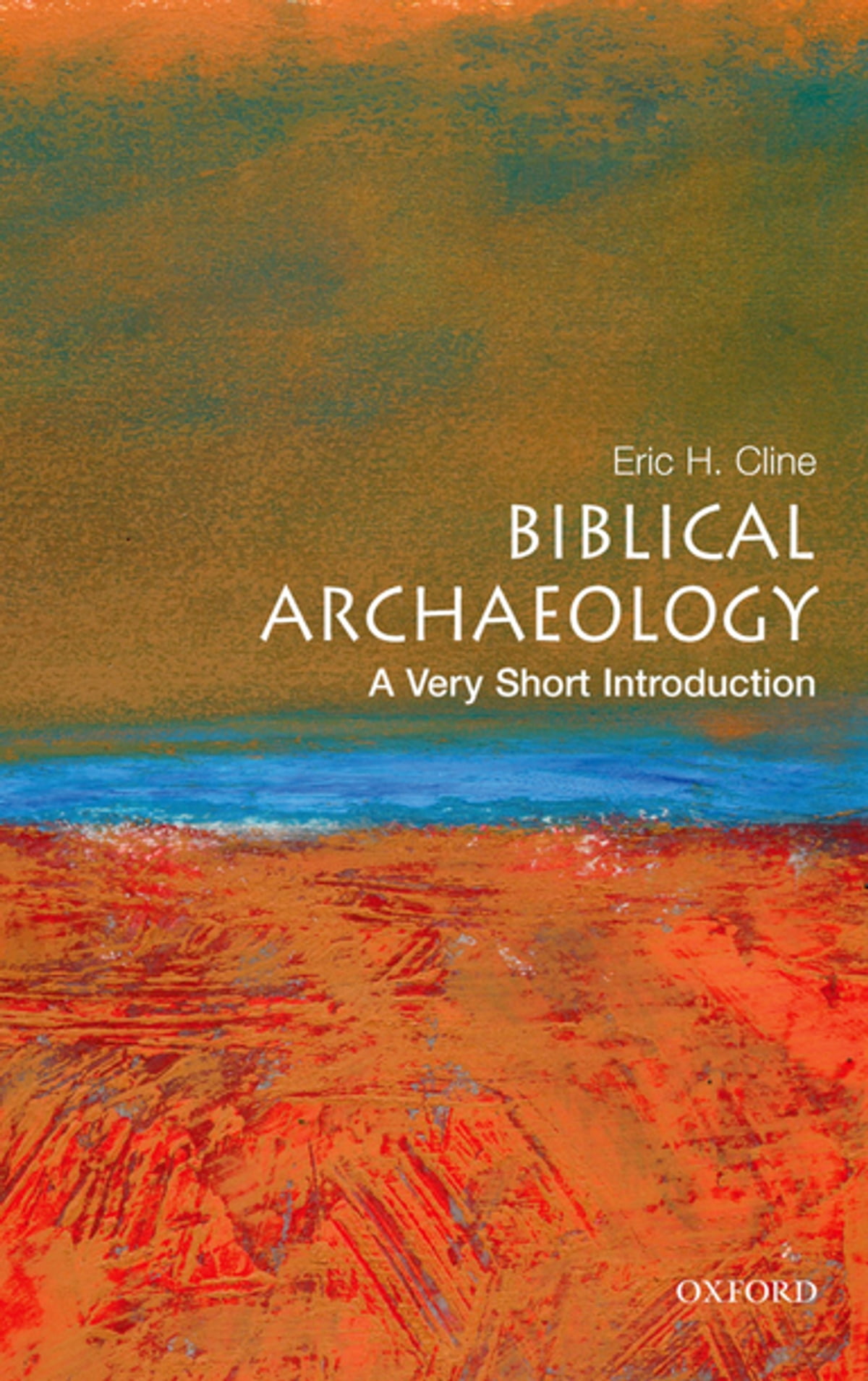 Biblical Archaeology: A Very Short Introduction